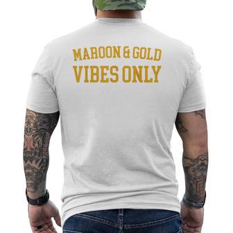 Maroon & Gold Vibes Only High School Team Color Men's T-shirt Back Print - Thegiftio UK