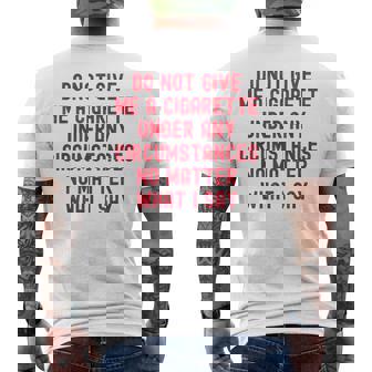 No Me Des Un Cigarrillo Bajo Ninguna Circunstancia Camiseta Hombre Estampado Espalda - Regaloses