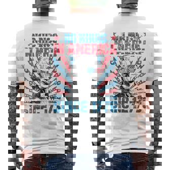 No Kings In America Since 1776 Happy 4Th Of July Patriotic Men's T-shirt Back Print - Thegiftio