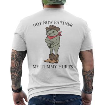 Not Now Partner My Tummy Hurts Cowboy Frog Men's T-shirt Back Print - Thegiftio UK