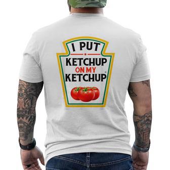 I Put Ketchup On My Ketchup Tomato Diy Halloween Men's T-shirt Back Print - Thegiftio UK