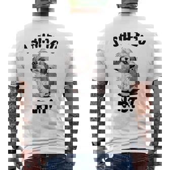 I Shih Tzu Not Hilarious Dog Lover's Pun Men's T-shirt Back Print - Monsterry
