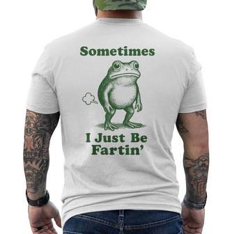 Sometimes I Just Be Fartin' Frog Men's T-shirt Back Print - Thegiftio UK