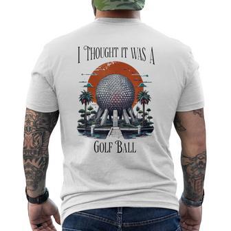 I Thought It Was A Golf Ball Golf Lover Golfing Men's T-shirt Back Print - Thegiftio UK