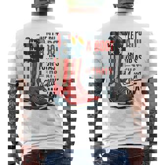 We'll Put A Boot In Your Ass That’S American Way 4Th Of July Men's T-shirt Back Print - Thegiftio