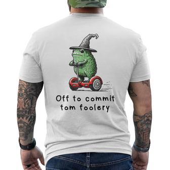 Whimsical Frog Wizard Off To Commit Tom Foolery Frog Meme Men's T-shirt Back Print - Thegiftio UK