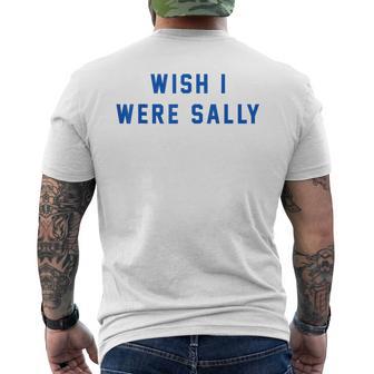Wish I Were Sally Men's T-shirt Back Print - Thegiftio UK
