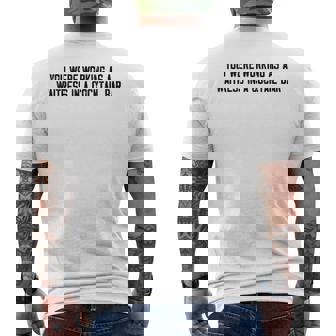 You Were Working As A Waitress In A Cocktail Bar Men's T-shirt Back Print | Mazezy