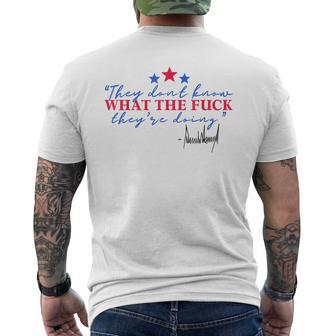 They Don't Know What The Fuxk They're Doing 4Th Of July Men's T-shirt Back Print - Thegiftio UK