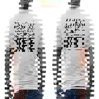 しかし、コーヒー愛好家のための最初のコーヒーカフェイン飲料の見積もり メンズTシャツ バックプリント - Kawaiitshirt