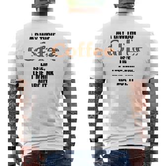 コーヒーのない一日はそういうもの、考えてみましょう。 メンズTシャツ バックプリント - Kawaiitshirt