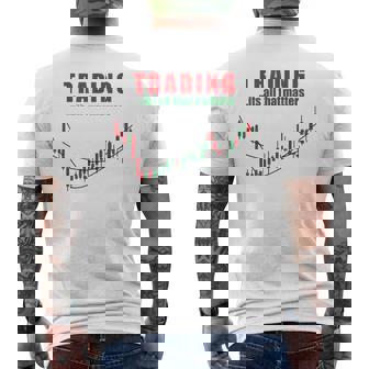 取引、それはすべて重要なのは株式トレーダー投資家 メンズTシャツ バックプリント - Kawaiitshirt