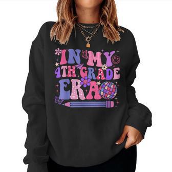 In My 4Th Fourth Grade Era Back To School Teacher Girl Women Sweatshirt - Thegiftio UK