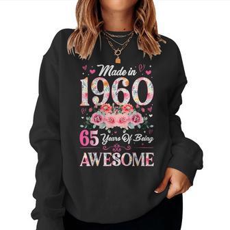 65 Year Old Made In 1960 Floral 65Th Birthday Women Women Sweatshirt - Thegiftio UK