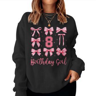 8Th Birthday Girl Coquette Pink Bows 8 Year Old Birthday Women Sweatshirt - Thegiftio UK