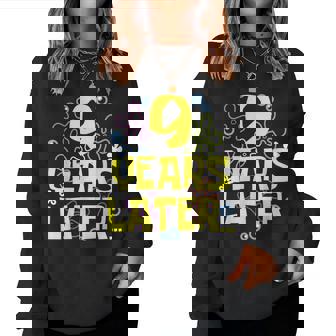 9 Years Later Nine 9 Year Old Birthday For Girls Boy Women Sweatshirt | Seseable CA