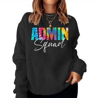 Admin Squad Tie Dye Back To School Appreciation Women Sweatshirt - Thegiftio UK