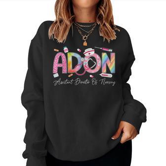 Adon Assistant Director Of Nursing Nurse Appreciation Women Sweatshirt - Thegiftio UK