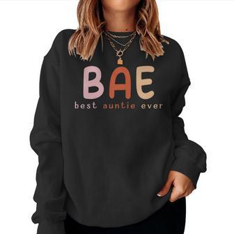 Bae Best Auntie Ever Regalos Para Tías Y Tías Sudadera Mujer - Regaloses