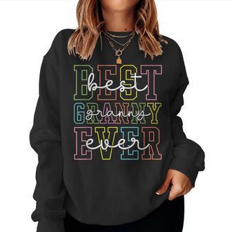 Best Granny Ever Mother's Day Mom Mama Grandma Women Sweatshirt - Thegiftio UK