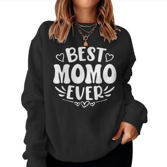 Best Momo Ever Mother's Day Grandma Women Sweatshirt - Thegiftio UK