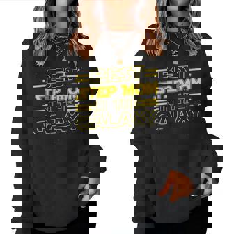 Best Step Mom In The Galaxy For Men Women Sweatshirt | Mazezy