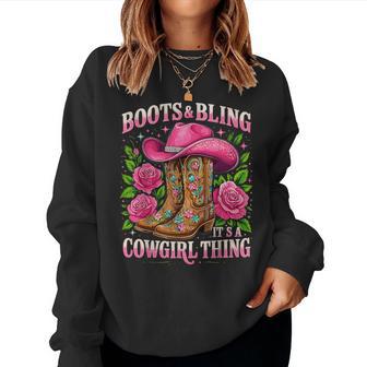 Boots And Bling Its A Cowgirl Thing Country Girl Women Sweatshirt - Thegiftio UK