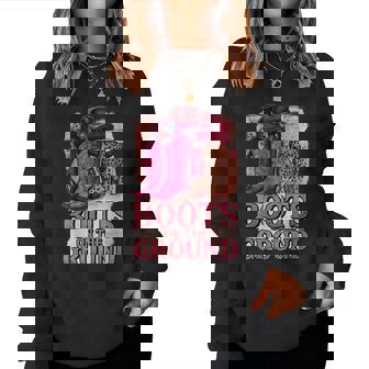 Boots On The Ground Boot Cowboy Western Cowgirl Women Women Sweatshirt | Mazezy