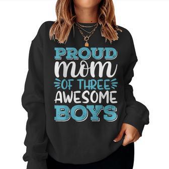 Boy Mom For Women Proud Mom Of 3 Awesome Boys Women Sweatshirt - Thegiftio UK