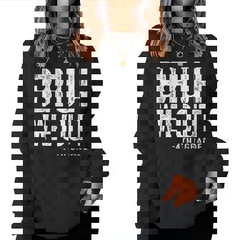 Bruh We Out 4Th Graders Fourth Grade Graduation Class 2025 Women Sweatshirt - Thegiftio UK