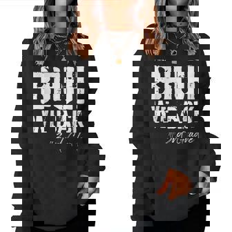 Bruh We Back 3Rd Grade Back To School First Day Of School Women Sweatshirt | Mazezy