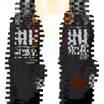 Bruh We Back 5Th Grade First Day Of School Back To School Women Sweatshirt | Mazezy