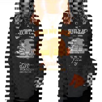 Bruh We Back Again Lazy Back To School Sloth Student Women Sweatshirt - Thegiftio