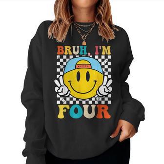 Bruh I'm Four 4 4Th Birthday Groovy Boys Girls 4 Years Old Women Sweatshirt - Thegiftio UK