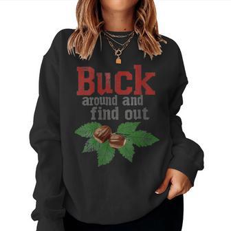 Buck Around And Find Out Ohio Home Buckeye Quote State Women Sweatshirt - Thegiftio UK