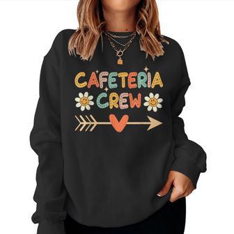 Cafeteria Crew Lunch Lady Staff Appreciation For Women Sweatshirt - Thegiftio UK