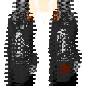 Cat I Do Not Think Therefore I Do Not Am Women Women Sweatshirt - Thegiftio UK