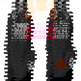 C'est Officiel Jeuis La Fille Préférée Mignonne Sweat-shirt pour femme - Cadeauxyz