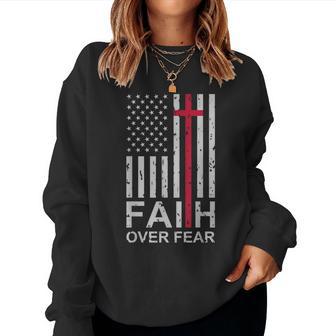 Christian Faith Over Fear Us Usa American Flag Religious Women Sweatshirt - Thegiftio UK