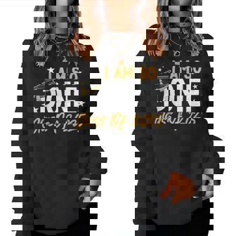 Class Of 2025 I Am So Done Graduation For Him Her Men Women Sweatshirt - Monsterry