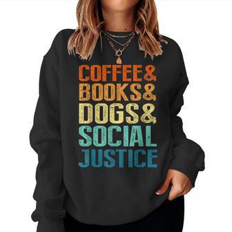 Coffee Books Dogsocial Justice レディーススウェットシャツ - Kawaiitshirt