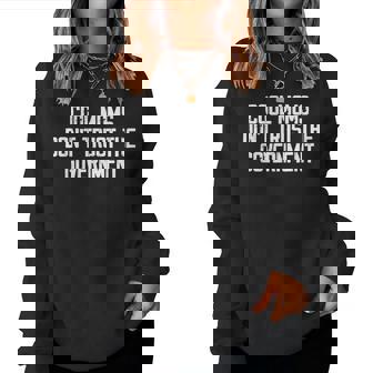 Cool Moms Don't Trust The Government Anti Biden Mother Day Women Sweatshirt | Mazezy