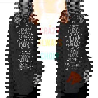 Crazy Proud Choir Aunt Of A Choir Member Choir Auntie Women Sweatshirt | Mazezy