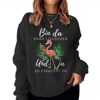 Damen Flamingo Bin Da Kann Losgehen Und Ja Es Eskaliert Eh Mit-Ausschnitt Sweatshirt Frauen - Geschenkecke