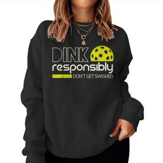 Dink Responsibly For Pickleball Player Women Women Sweatshirt - Thegiftio UK