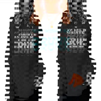 Drink You Might Be Drunk 面白い言葉 レディーススウェットシャツ - Kawaiitshirt