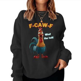 F-Caw-F What The Heli Chicken Humor F-Caw-F Rooster Women Sweatshirt - Thegiftio