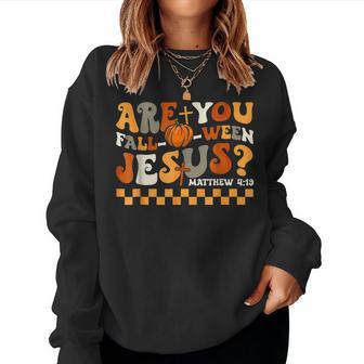 Are You Fall-O-Ween Jesus Pumpkin Christian Halloween Women Sweatshirt - Thegiftio UK