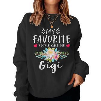 My Favorite People Call Me Gigi Floral Women Sweatshirt - Monsterry