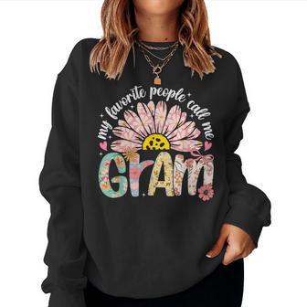 My Favorite People Call Me Gram Girly Women Women Sweatshirt | Mazezy